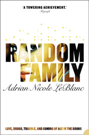 Random Family: Love, Drugs, Trouble And