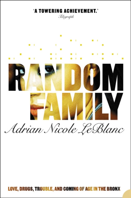 Random Family: Love, Drugs, Trouble And