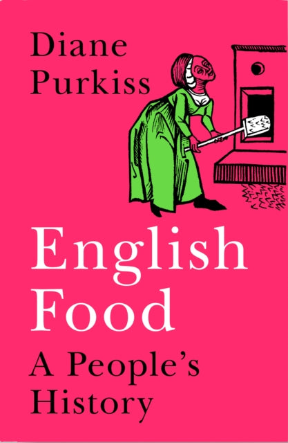 English Food A Peoples History