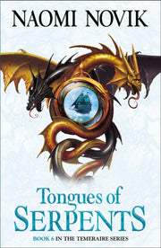 Tongues Of Serpen Temerair6 Pb By Naomi Novik