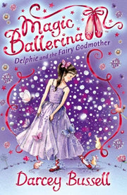 Delphie & The Fairy Godmother 5 By Bussell, Darcey