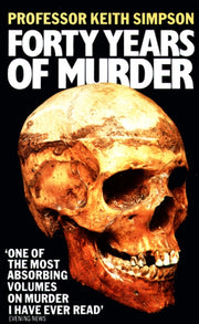 Forty Years Of Murder Pb By Prof  Keith Simpson
