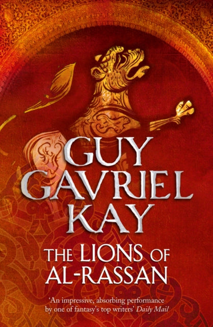 Lions Of Al Rassan Pb By Guy Gavriel Kay