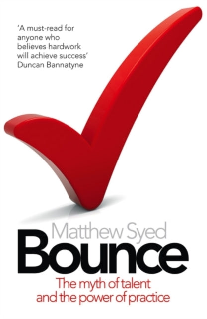Bounce The Myth Of Talent Pb