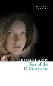 Tess Of The D'urbervilles By Hardy, Thomas
