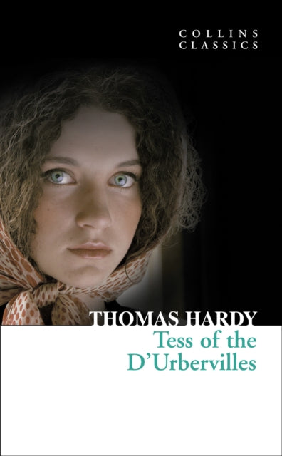 Tess Of The D'urbervilles By Hardy, Thomas