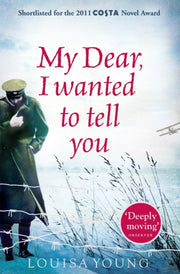 My Dear I Wanted To Tell You By Young, Louisa