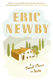 Small Place In Italy By Newby, Eric