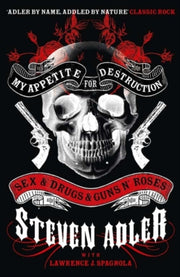 My Appetite For Destruction Pb By Steven Adler