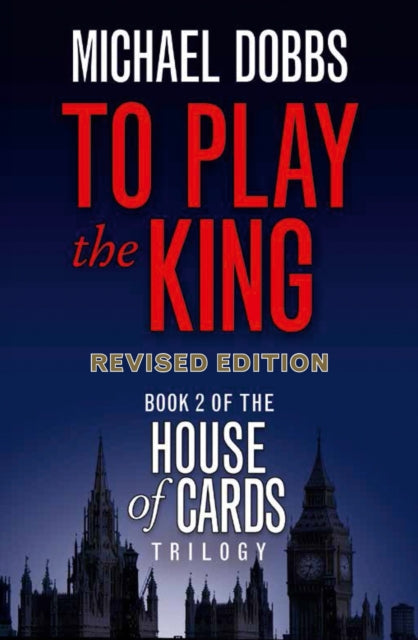 To Play King Tv Tie In Ed Pb By Michael Dobbs
