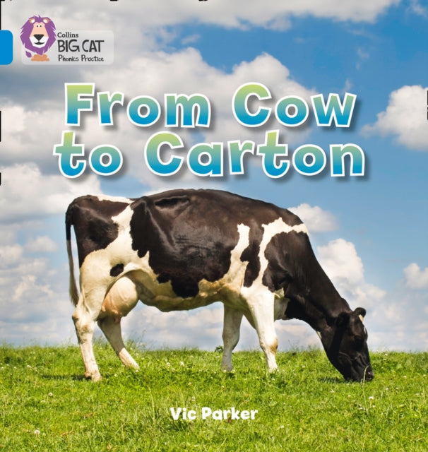 From Cow To Carton Blue Band 4 By Parker, Vic