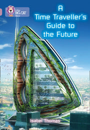 Timetravellers Guidebook To The Future