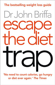 Escape The Diet Trap By Briffa, John