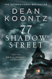 77 Shadow Street By Koontz, Dean