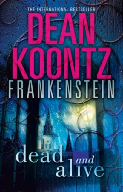 Frankenstein Book 3 Dead & Alive By Koontz, Dean