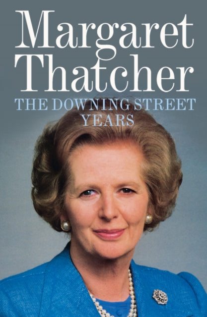 Downing Street Years By Thatcher, Margaret