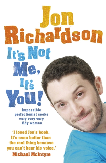 Its Not Me Its You