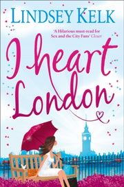 I Heart London By Kelk, Lindsey