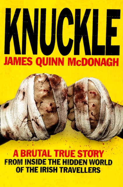 Knuckle By Mcdonagh, James Quin