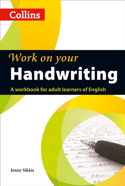 Work On Your Handwriting By Siklos, Jenny