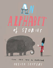 Alphabet Of Stories By Jeffers, Oliver
