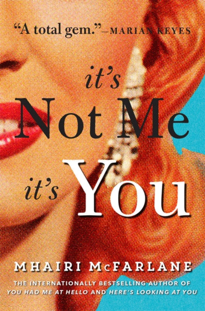 Its Not Me Its You