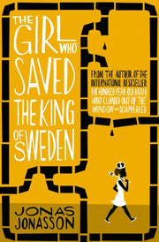 Girl Who Saved The King Of Sweden By Jonasson, Jonas