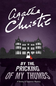 By The Pricking Of My Thumbs By Christie, Agatha