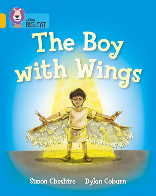 Collins Big Cat The Boy With Wings Goldb