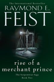 Rise Of A Merchant Prince By Feist, Raymond E