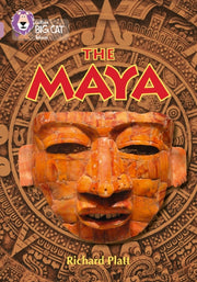 Collins Big Cat The Mayans Band 18pearl By Richard Platt