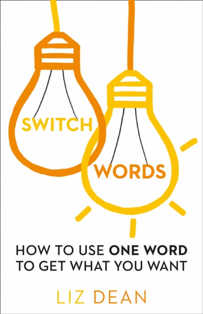 Switch Words How To Use One Word Of Powe
