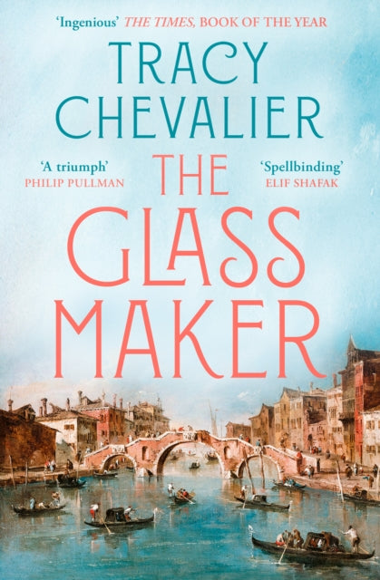 Glassmaker By Chevalier, Tracy