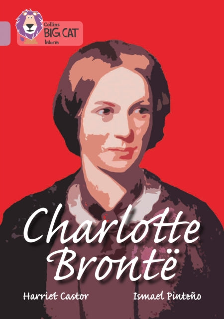Charlotte Bronte By Castor, Harriet