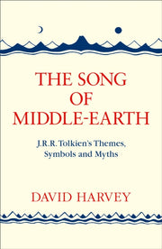 Song Of Middle Earth By Harvey, David
