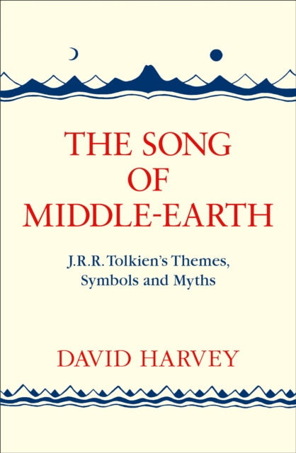 Song Of Middle Earth By Harvey, David