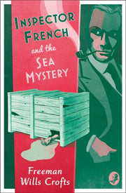 Inspector French & The Sea Mystery By Crofts, Freeman W