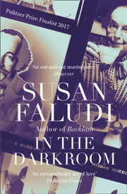 In The Darkroom By Faludi, Susan