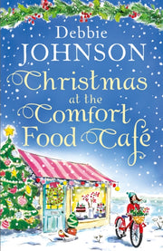 Christmas At The Comfort Food Cafe By Johnson, Debbie
