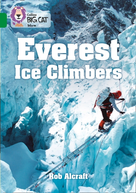 Collins Big Cat The Ice Men Of Everest B