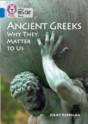 Big Cat Legacy Of The Greeks By Juliet Kerrigan