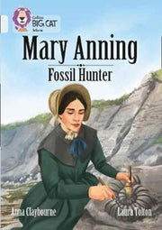 Collins Big Cat A Biography Of Mary Anni By Anna Claybourne