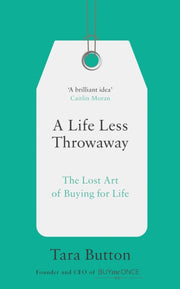 Life Less Throwaway By Button, Tara