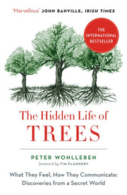 Hidden Life Of Trees By Wohlleben, Peter