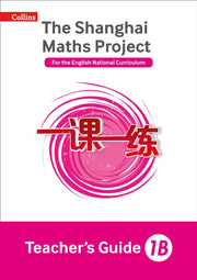 Shanghai Maths Project Teachers Guide 1b