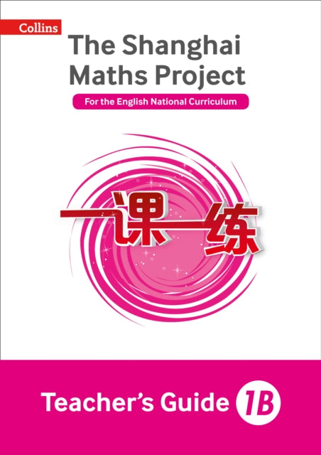 Shanghai Maths Project Teachers Guide 1b