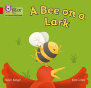Big Cat Phonics Bee On A Lark