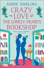 Crazy In Love At Lonely Hearts Bookshop By Darling, Annie
