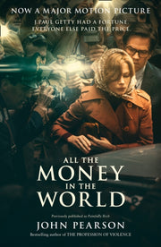 All The Money In The World Film Tie In By Pearson, John