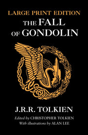 Fall Of Gondolin Large Type Edition
